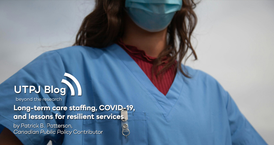 Post image for Long-Term Care Staffing, COVID-19, and Lessons for Resilient Services